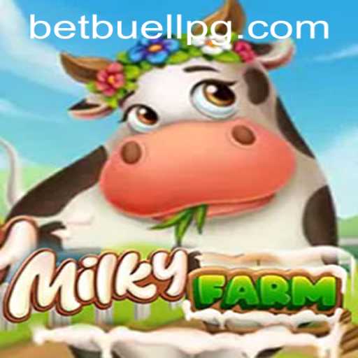 Explore the World of MilkyFarm and buellpg PH Login